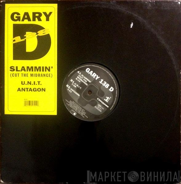  Gary D.  - Slammin' (Cut The Midrange)