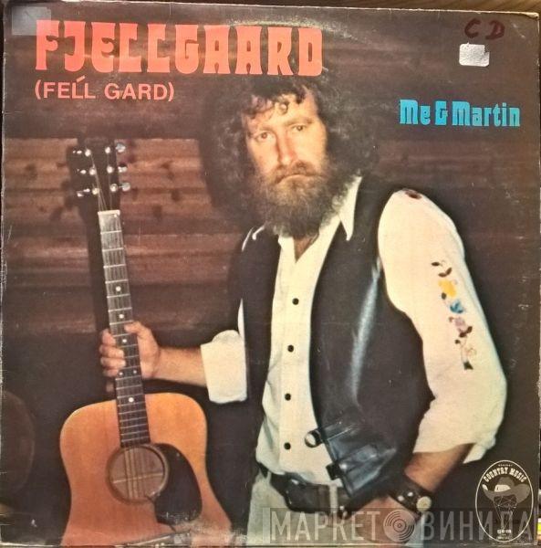 Gary Fjellgaard - Me & Martin