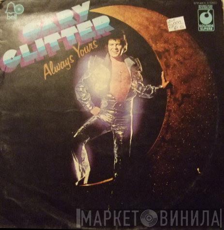  Gary Glitter  - Always Yours