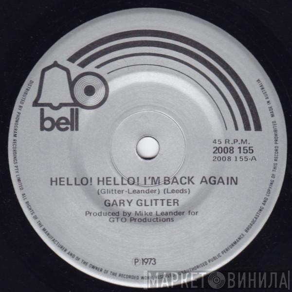  Gary Glitter  - Hello ! Hello ! I'm Back Again