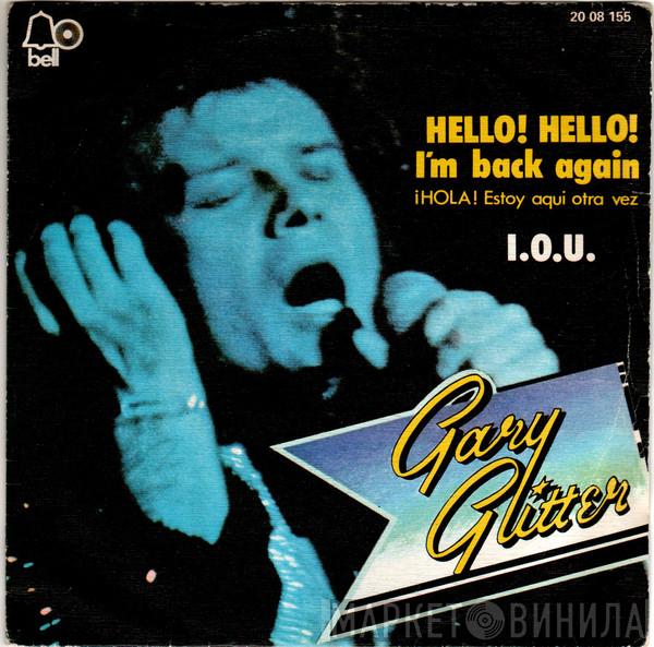 Gary Glitter - Hello! Hello! I'm Back Again = ¡Hola! Estoy Aquí Otra Vez
