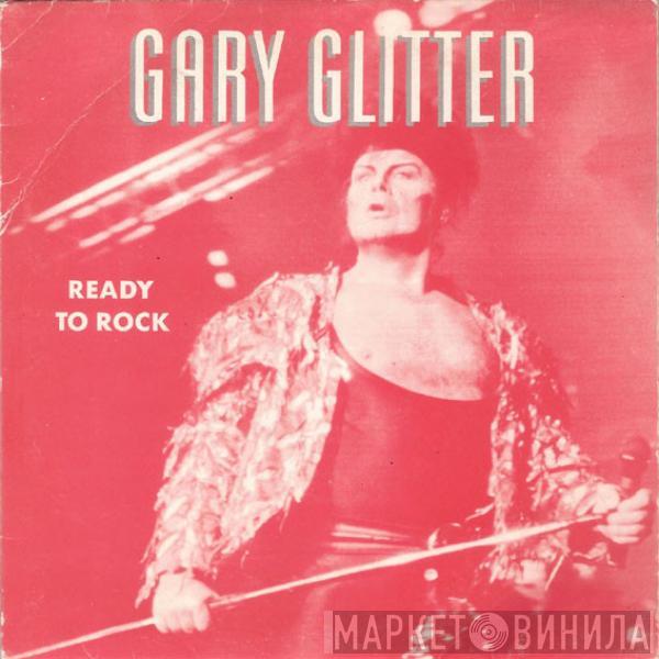  Gary Glitter  - Ready To Rock
