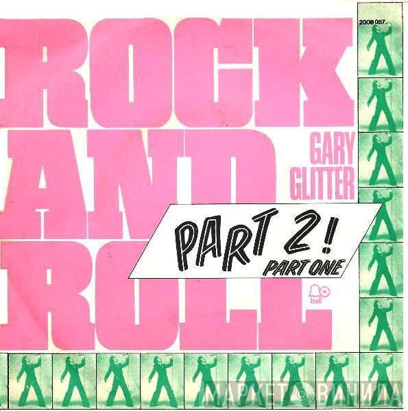  Gary Glitter  - Rock And Roll, Part 2 ! Part One