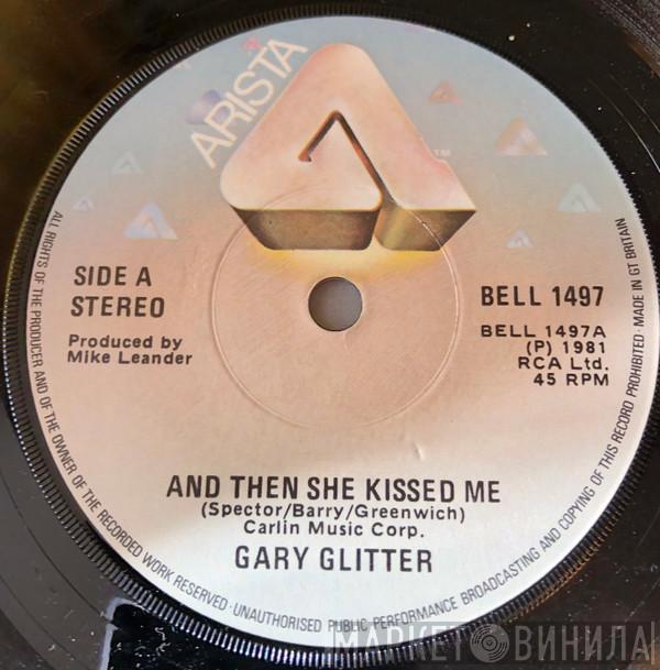  Gary Glitter  - Then She Kissed Me