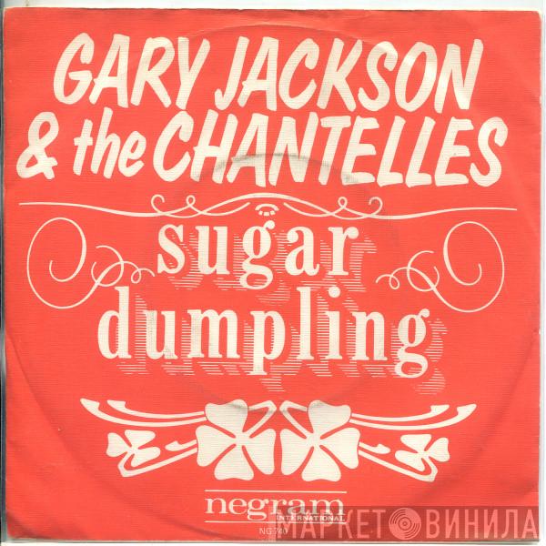 Gary Jackson , The Chantelles - Sugar Dumpling