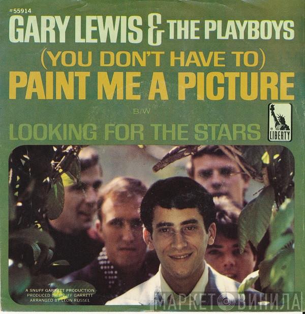  Gary Lewis & The Playboys  - (You Don't Have To) Paint Me A Picture / Looking For The Stars