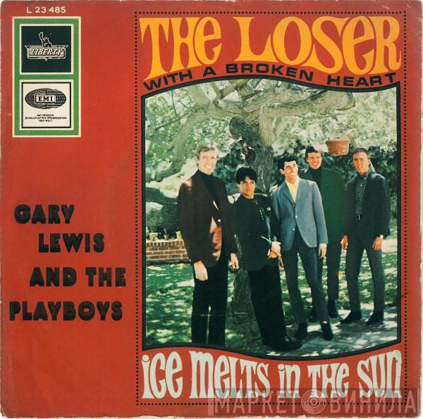 Gary Lewis & The Playboys  - The Loser (With A Broken Heart) / Ice Melts In The Sun