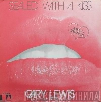  Gary Lewis & The Playboys  - Sealed With A Kiss