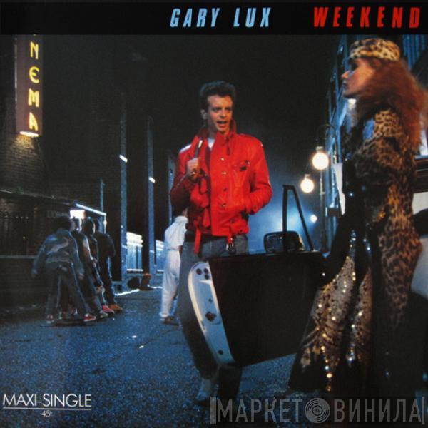 Gary Lux - Weekend