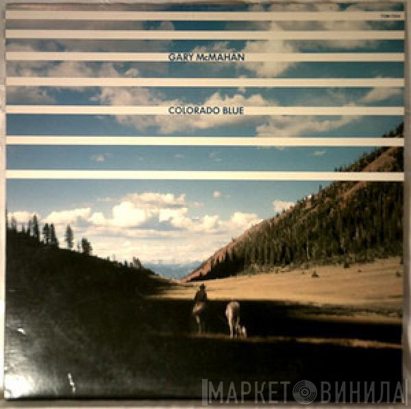 Gary McMahan  - Colorado Blue