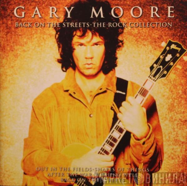 Gary Moore - Back On The Streets The Rock Collection