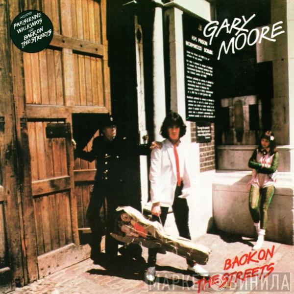  Gary Moore  - Back On The Streets