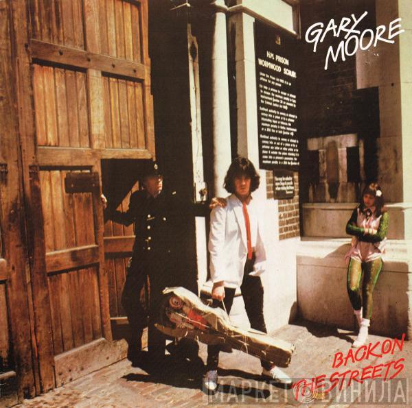  Gary Moore  - Back On The Streets