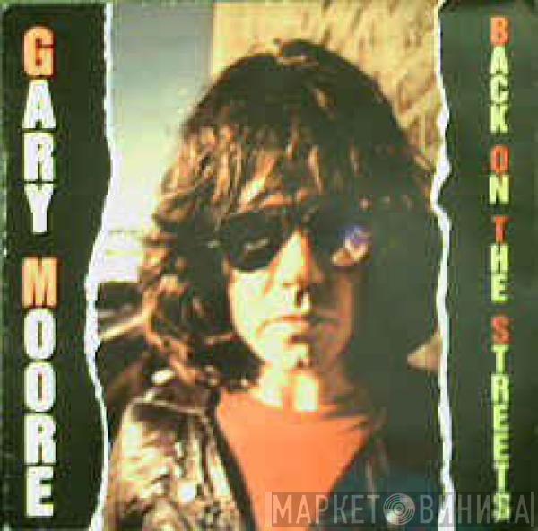  Gary Moore  - Back On The Streets