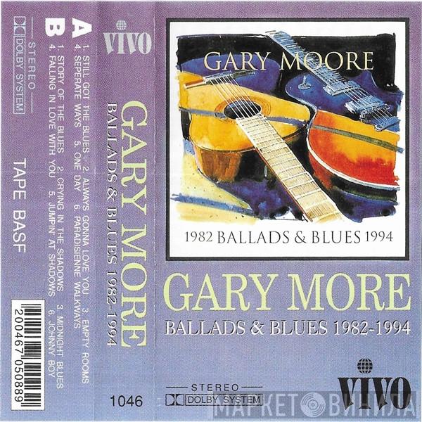  Gary Moore  - Ballads & Blues 1982-1994