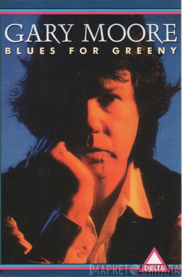  Gary Moore  - Blues For Greeny
