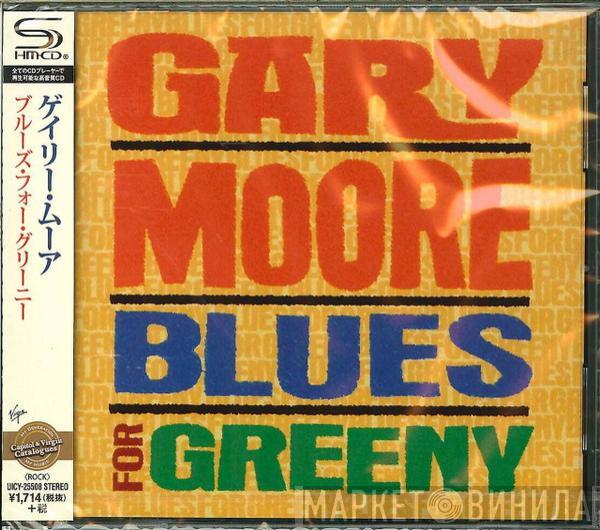  Gary Moore  - Blues For Greeny