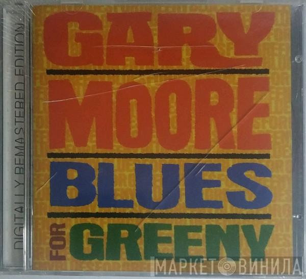  Gary Moore  - Blues For Greeny