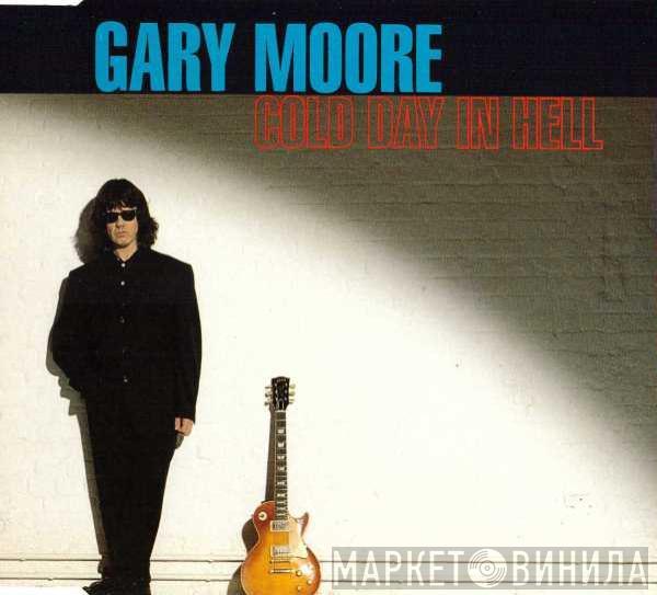 Gary Moore - Cold Day In Hell