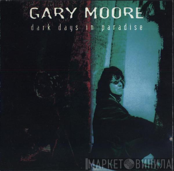  Gary Moore  - Dark Days In Paradise