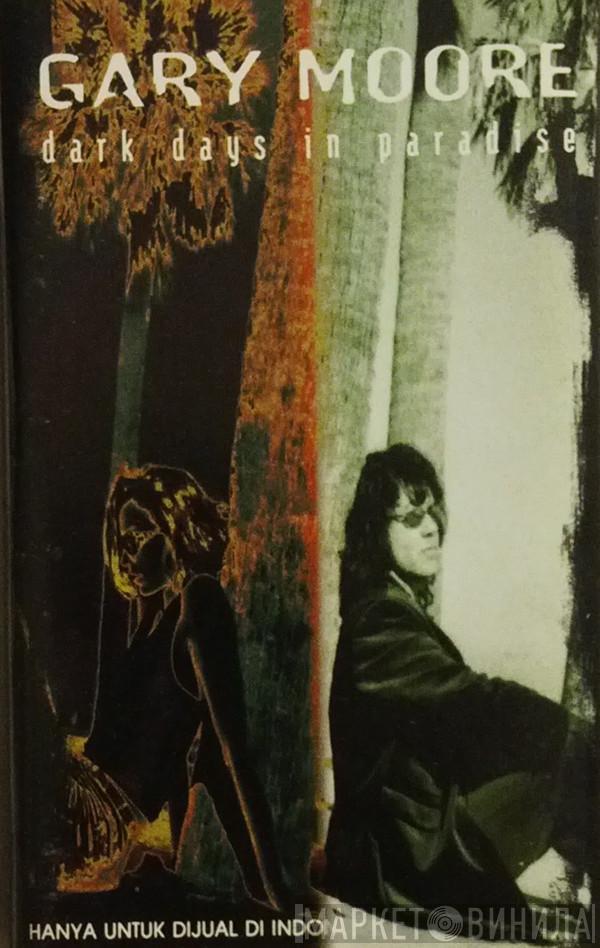  Gary Moore  - Dark Days In Paradise