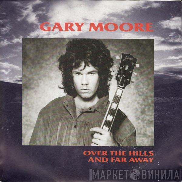  Gary Moore  - Over The Hills And Far Away