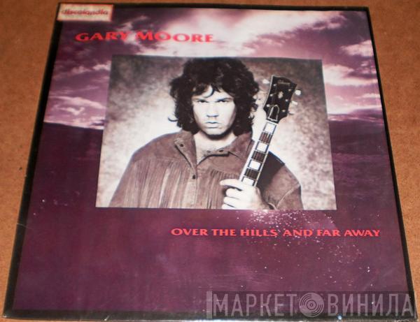  Gary Moore  - Over The Hills And Far Away
