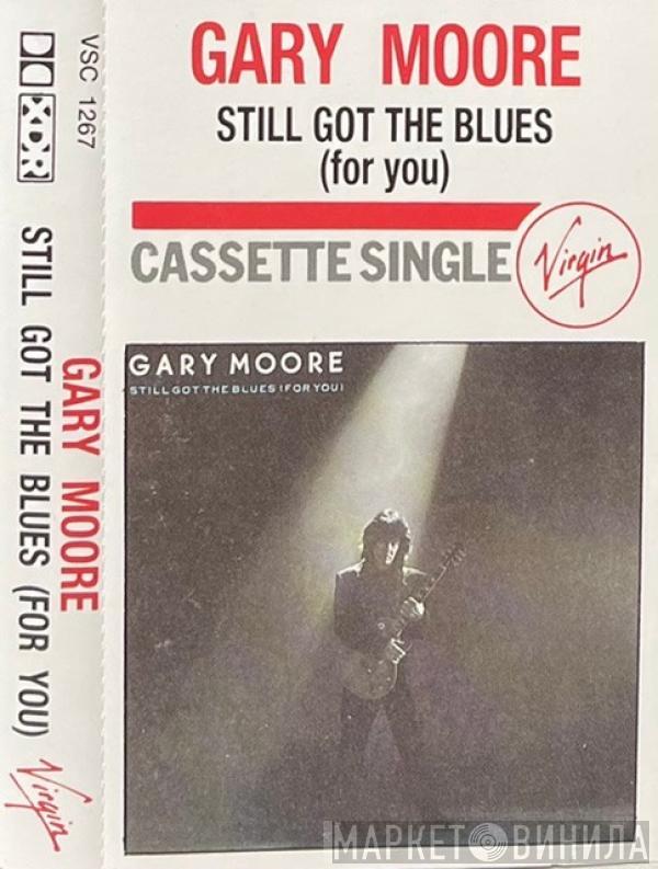 Gary Moore - Still Got The Blues (For You)