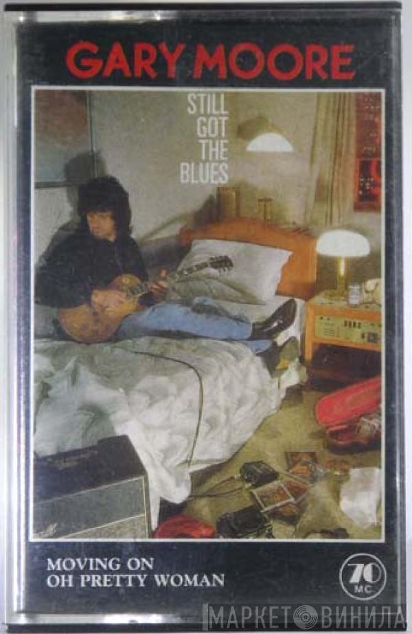  Gary Moore  - Still Got The Blues