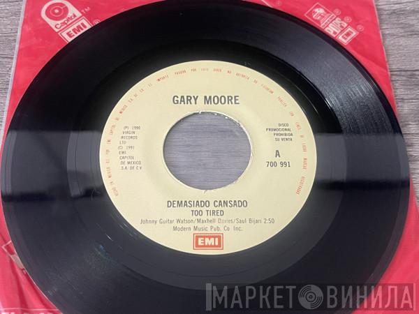  Gary Moore  - Too Tired