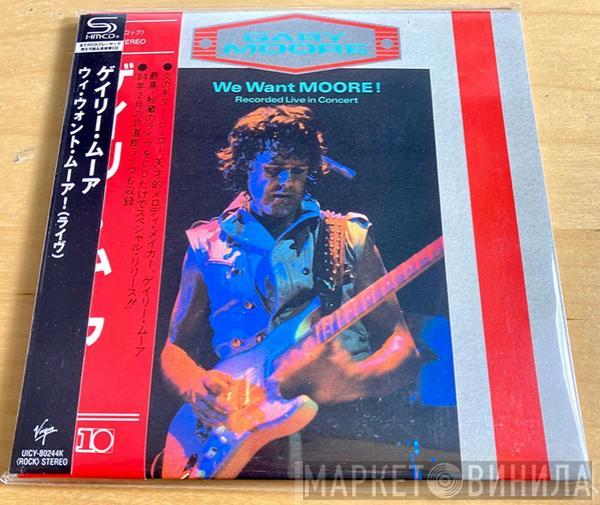  Gary Moore  - We Want Moore!