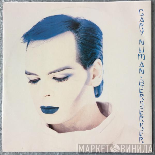  Gary Numan  - Berserker