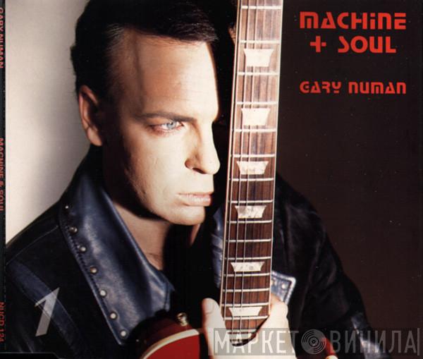 Gary Numan - Machine + Soul