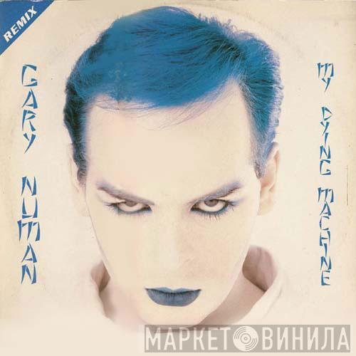  Gary Numan  - My Dying Machine