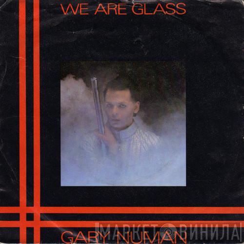 Gary Numan - We Are Glass