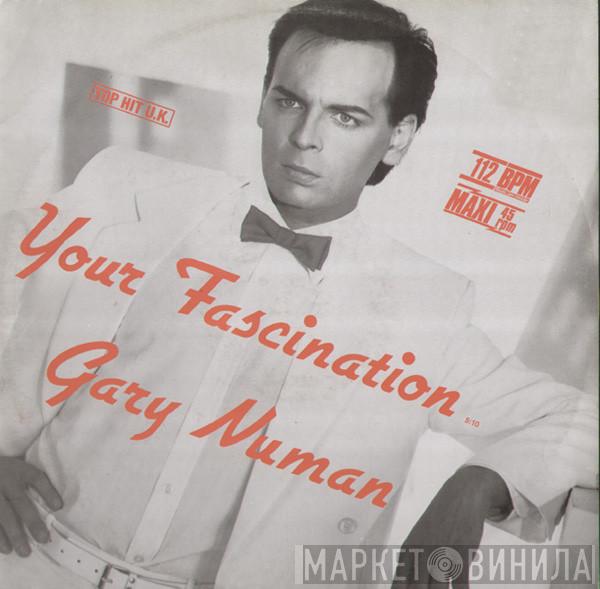  Gary Numan  - Your Fascination