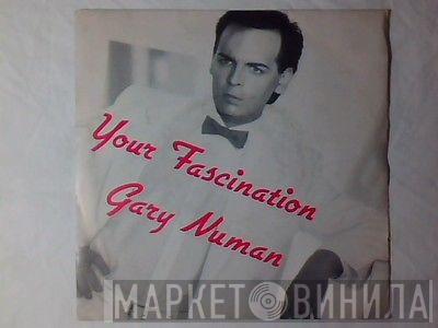  Gary Numan  - Your Fascination