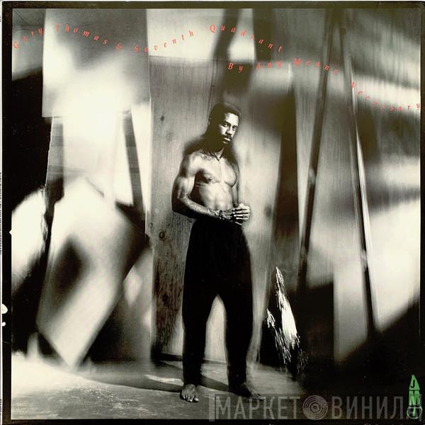 Gary Thomas, Seventh Quadrant - By Any Means Necessary