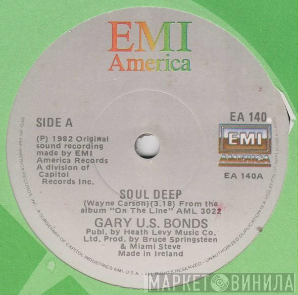 Gary U.S. Bonds - Soul Deep / Bring Her Back