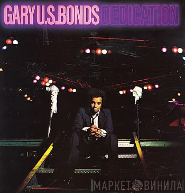  Gary U.S. Bonds  - Dedication