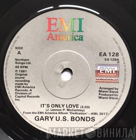 Gary U.S. Bonds - It's Only Love