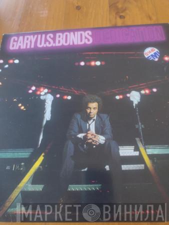 Gary U.S. Bonds - Dedication