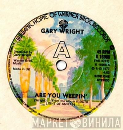 Gary Wright - Are You Weepin'