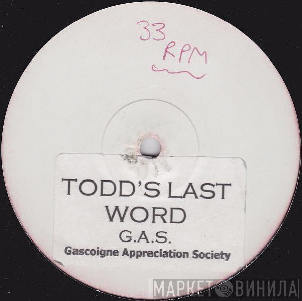 Gascoigne Appreciation Society - Todd's Last Word