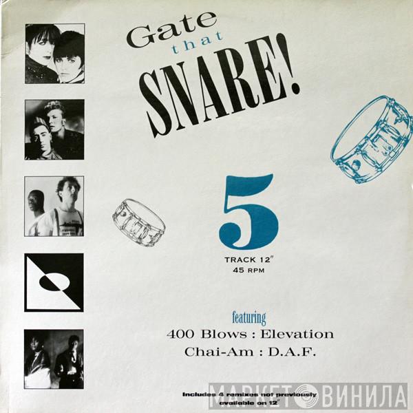  - Gate That Snare!