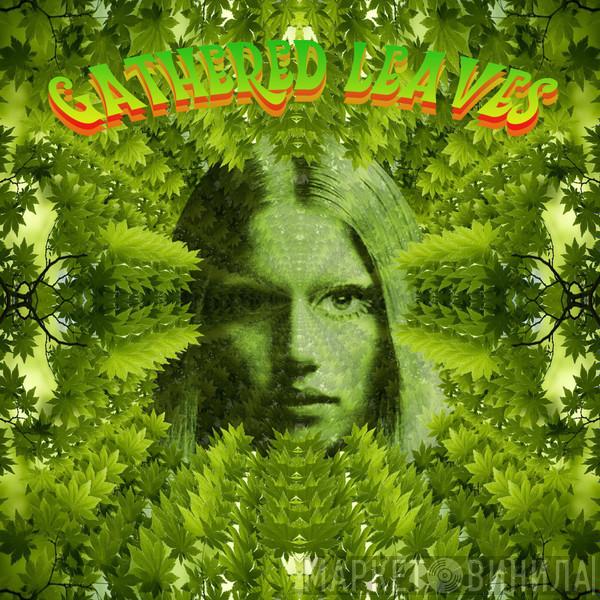  - Gathered Leaves (A Ptolemaic Terrascope Sampler)