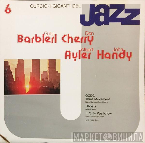 Gato Barbieri, Don Cherry, Albert Ayler, John Handy - I Giganti Del Jazz Vol. 6