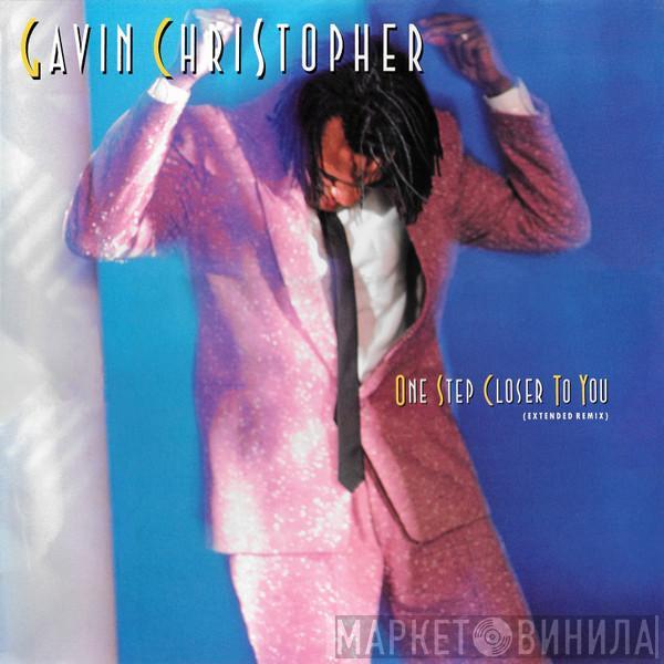  Gavin Christopher  - One Step Closer To You