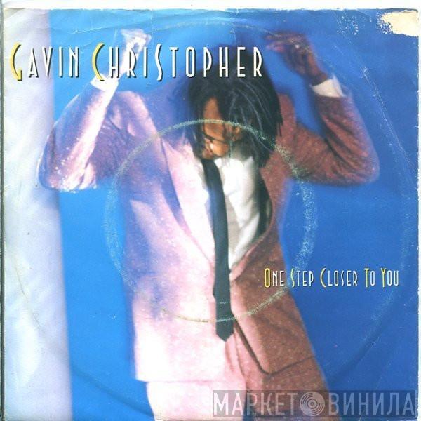  Gavin Christopher  - One Step Closer To You