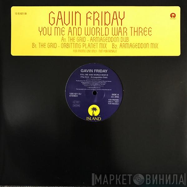 Gavin Friday - You Me and World War Three